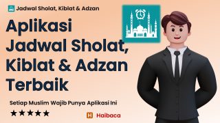 Aplikasi Jadwal Sholat, Kiblat & Adzan Terbaik