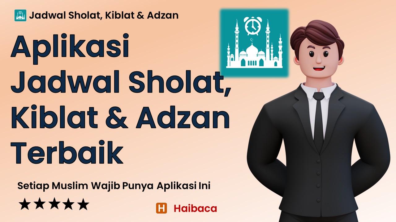 Aplikasi Jadwal Sholat, Kiblat & Adzan Terbaik