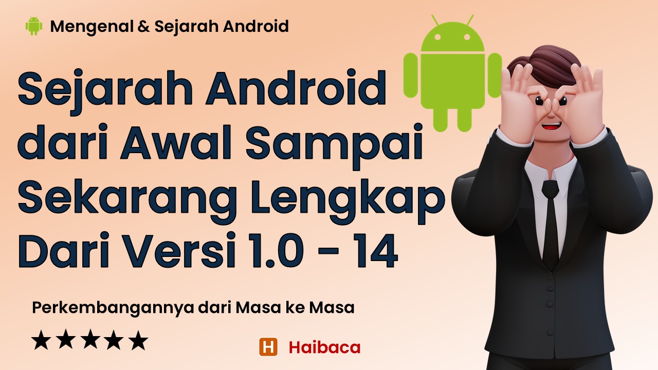 Sejarah Android dari Awal Sampai Sekarang