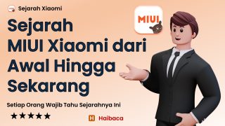 Sejarah MIUI Xiaomi dari Awal Hingga Sekarang
