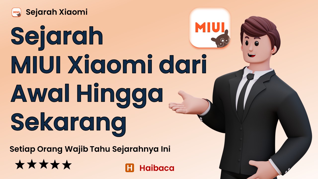 Sejarah MIUI Xiaomi dari Awal Hingga Sekarang