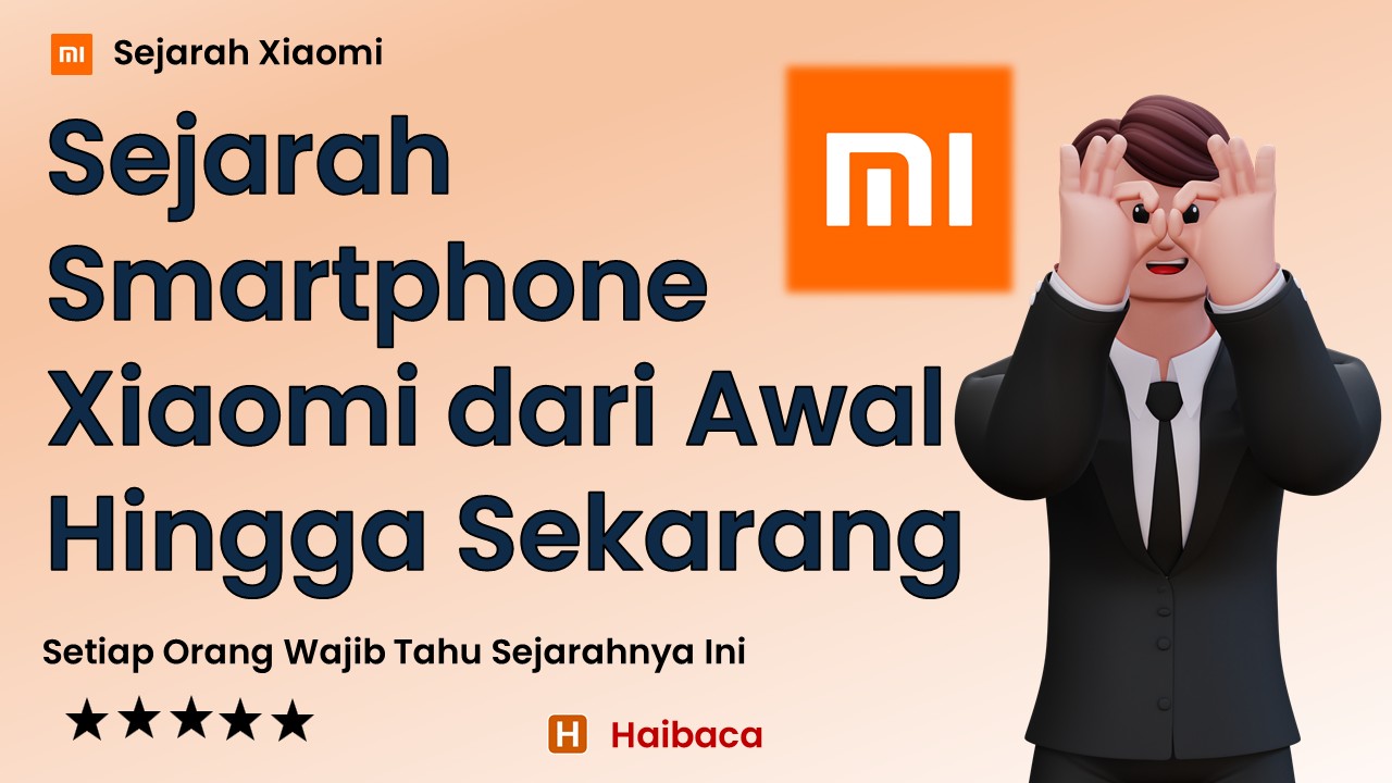 Sejarah Panjang Smartphone Xiaomi - Dari Awal hingga Revolusi 2024
