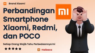 Perbandingan Xiaomi, Redmi, dan POCO